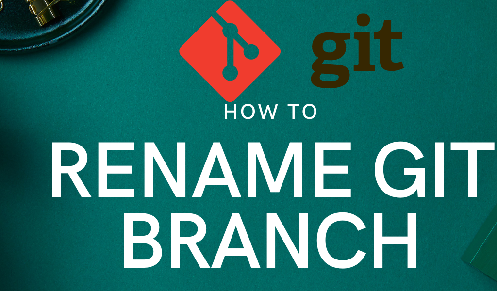 git rename branch