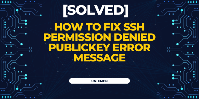 how to fix ssh permission denied publickey error