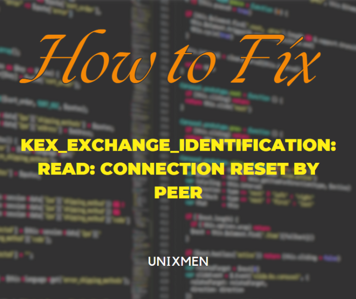 kex_exchange_identification: read: connection reset by peer