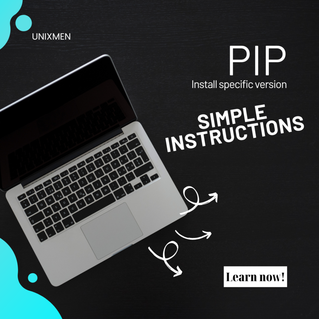 Pip: Install Specific Version of a Python Package Instructions | Unixmen