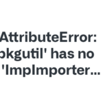 AttributeError: module 'pkgutil'